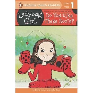 Ladybug Girl: Do You Like These Boots? -- David Soman